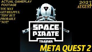 SPACE PIRATE TRAINER GAME PLAY ON META QUEST 2 (3)