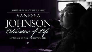 Vanessa Johnson Celebration of Life