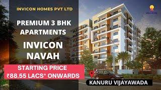 Invicon Navah |️ 9870312918 | 3 BHK Flats For Sale in Kanuru, Vijayawada