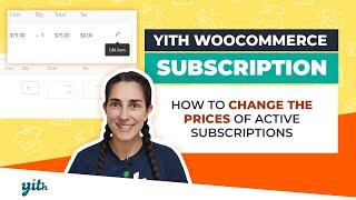 How to change the prices of active subscriptions - YITH WooCommerce Subscription
