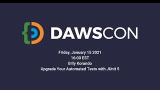 Billy Korando - Upgrade Your Automated Tests with JUnit 5