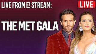 Met Gala 2022: Live From E! Stream FULL Livestream | E!