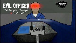 Evil Officer Horror House Escape Gameplay | Evil officer helicopter escape