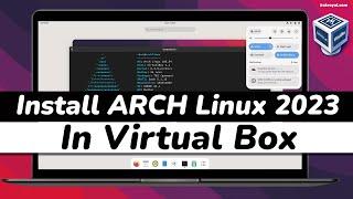 How To Install Arch Linux in VirtualBox (2023) | Arch Linux Installation