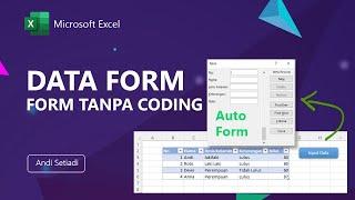 Membuat Form Input Data Dengan Cepat Tanpa VBA atau Coding | Data Form Excel