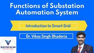 Functions of Substation Automation System || Introduction to Smart Grid ||