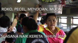 NASI PECEL ROKO MENDOAN AKUWA MIJON MIJON | KERETA API FAJAR UTAMA YOGYAKARTA - PS SENEN | THN 2010