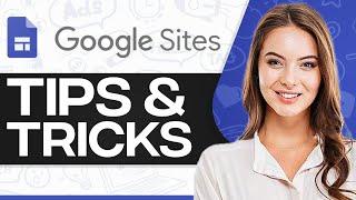 Google Sites Tips And Tricks 2024 (For Beginners)