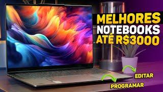 5 Melhores NOTEBOOKS até R$3000 para Trabalhar, Estudar e Jogar!