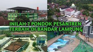 Allahu Akbar!! INILAH 7 PONDOK PESANTREN TERBAIK DI BANDAR LAMPUNG 2023