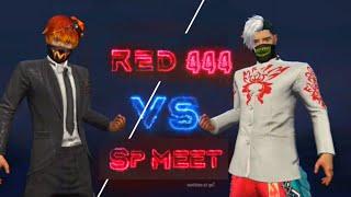 Red 444 vs Sp Meet || legend vs legend battle