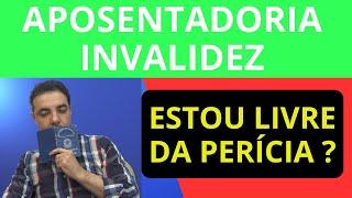 Aposentadoria Por Invalidez I Quando Estarei Livre da Perícia Pente Fino?