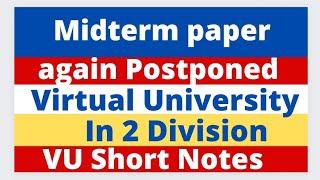 Breaking News - Midterm paper again postponed  Midterm exam spring 2022