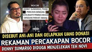 VIRAL! Bocor Full Rekaman Percakapan Denny Sumargo & Farhat Abbas Sebut Teh Novi Begini