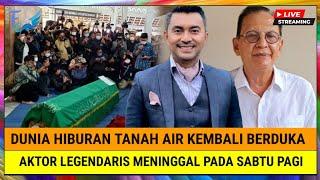 INNALILLAHI, Dunia Hiburan Tanah Air Kembali Berduka, Aktor Legendaris Meninggal pada Sabtu Pagi