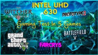 Intel UHD Graphics 630 Laptop Testing Games ! 2021