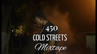 450 Mix 2023/ 450 Cold Streets Mixtape 2023 / 450 Motivation Mix / Calum beam intl