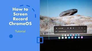 How to Screen Record in ChromeOS Flex