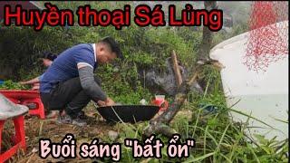 Huyền thoại Sá Lủng.Vào bếp thay anh Hân.TEAM  CHAO VLOG