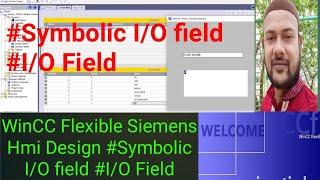 WinCC Flexible Siemens Hmi Design #Symbolic I/O field #I/O Field