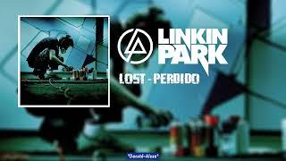 LOST - PERDIDO / LINKIN PARK / EXTENSIVE