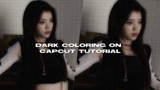 dark coloring on capcut tutorial