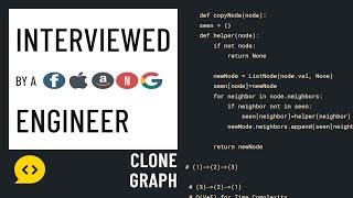 Clone Graph: Python Interview with a FAANG Engineer