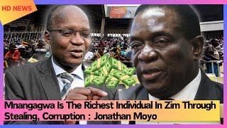 Mnangagwa Is The Richest Individual In Zim Through Stealing, Corruption : Jonathan Moyo