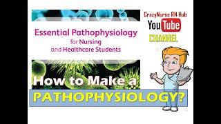 Med-Surg: How to make a Pathophysiology