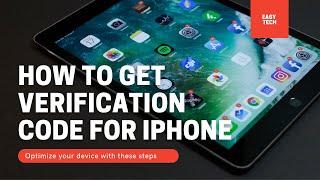 How to get verification code for iPhone