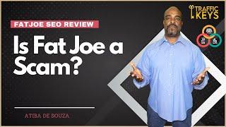 FatJoe SEO Review: Is FatJoe a Scam?