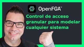 Tutorial de OpenFGA: Control de acceso granular para modelar cualquier sistema de autorización