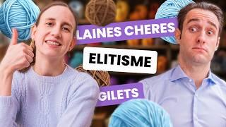 LAINES CHÈRES, ELITISME, GILETS | Podcast tricot - Entre Deux Mailles #6