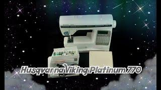 Husqvarna Viking Platinum 770 Sewing Machine Tutorial