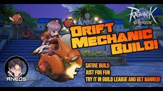 Drift Mechanic Build | Ragnarok Origin Global [SATIRE CONTENT]