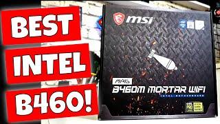 Best Intel LGA 1200 B460 Motherboard MSI B460M Mortar WiFi