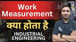 Work Measurement in Industrial Engineering