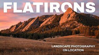 Photographing the Colorado Flatirons | Landscape Photography On Location