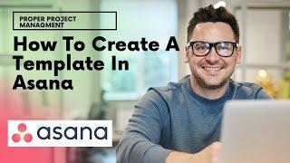 How To Create A Template In Asana