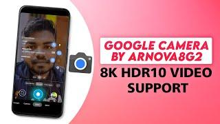 GCam 8.1 By Arnova8G2 | 8K HDR10 Video Support on Google Camera | ONEPLUS Google Camera