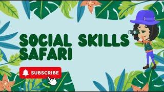 Social Skills Safari: Animated Autism Social Story Guide to Conversations and Friendship