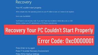 Recovery Your PC couldn't start properly Error Code: 0xc0000001 [FIXED 100%]
