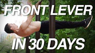Learning the Front Lever in 30 Days! (INTENSE TRAINING)