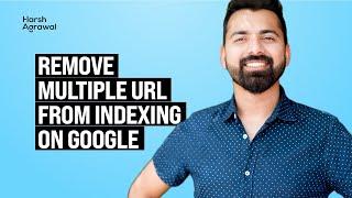 How To Remove Multiple URL (Bulk) from Index using Google Search Console (SEO)