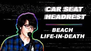 The Magic of a Song | Car Seat Headrest: Beach Life-In-Death