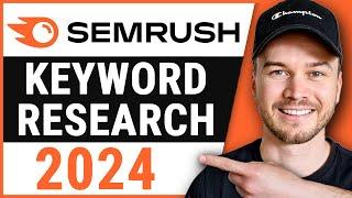 SEMRUSH Keyword Research Tutorial 2024 (For Beginners)