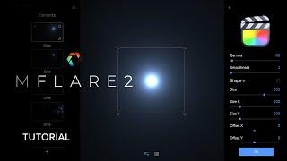 03 - mFlare 2 in Final Cut Pro X - Parameters and Custom Flares