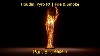 Pyro FX in Houdini Tutorial , Part 03 | Fire & Smoke | Teaser