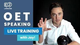 OET Speaking | LIVE TRAINING with Jay!