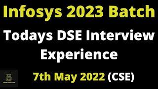 Todays Infosys DSE/SES Profile Interview Experience | Infosys DSE Interview Experience | 7 may 2022